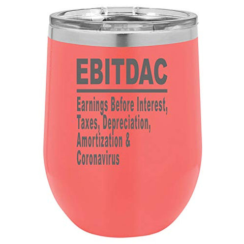 Wine Tumbler EBITDAC Earnings Before Interest Taxes Depreciation Amortization Accountant Laser Engraved Insulated Unbreakable Stemless Cup With Lid