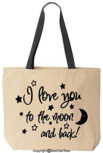 I Love You To The Moon And Back Tote Valentines Day Gift Reusable Canvas Bag by BeeGeeTees®