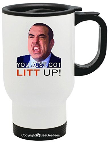 You Just Got Litt Up By Louis Litt on Suits Stainless Steel Travel Mug by BeeGeeTees® (14 oz)