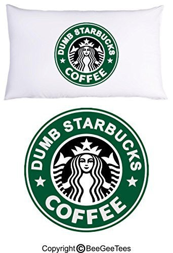 Nathan For You Dumb Starbucks Coffee Funny Pillowcase by BeeGeeTees® (1 Queen Pillowcase)