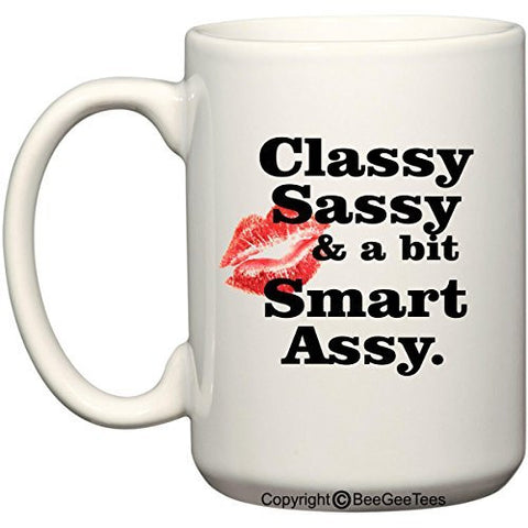 Classy Sassy and a bit Smart Assy. Lips Funny Coffee Mug Office Tea Cup by BeeGeeTees®