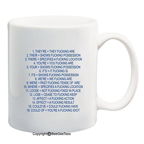 Bad Grammar Expletive Funny Coffee Mug or Tea Cup by BeeGeeTees