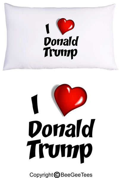 I Love Donald Trump With Heart President Trump Pillowcase by BeeGeeTees (1 Queen Pillowcase)