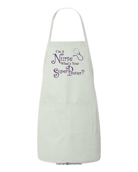 I'm A Nurse What's Your SuperPower? Funny BBQ Apron by BeeGeeTees