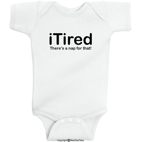 There's A NAP For That iTired iSleepy iBaby Funny Baby Bodysuit by BeeGeeTees