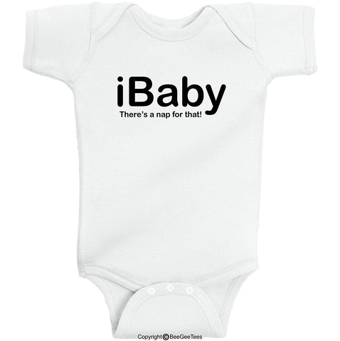 There's A NAP For That iTired iSleepy iBaby Funny Baby Bodysuit by BeeGeeTees