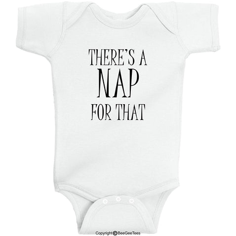 There's A NAP For That iTired iSleepy iBaby Funny Baby Bodysuit by BeeGeeTees