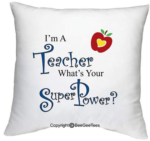 BeeGeeTees I'm A Teacher What's Your SuperPower? Funny 18