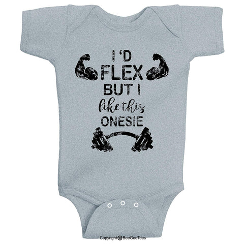 I'd Flex But I Like This Outfit Funny Baby One-Piece Romper Gift by BeeGeeTees