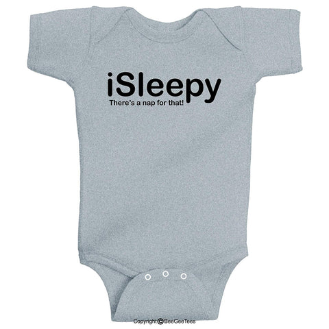 There's A NAP For That iTired iSleepy iBaby Funny Baby Bodysuit by BeeGeeTees