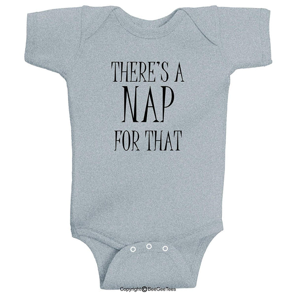 There's A NAP For That iTired iSleepy iBaby Funny Baby Bodysuit by BeeGeeTees