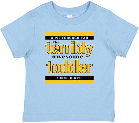 Pittsburgh PA Terribly Awesome Toddler Funny One Piece by BeeGeeTees (Boys & Girls)