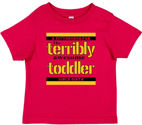 Pittsburgh PA Terribly Awesome Toddler Funny One Piece by BeeGeeTees (Boys & Girls)